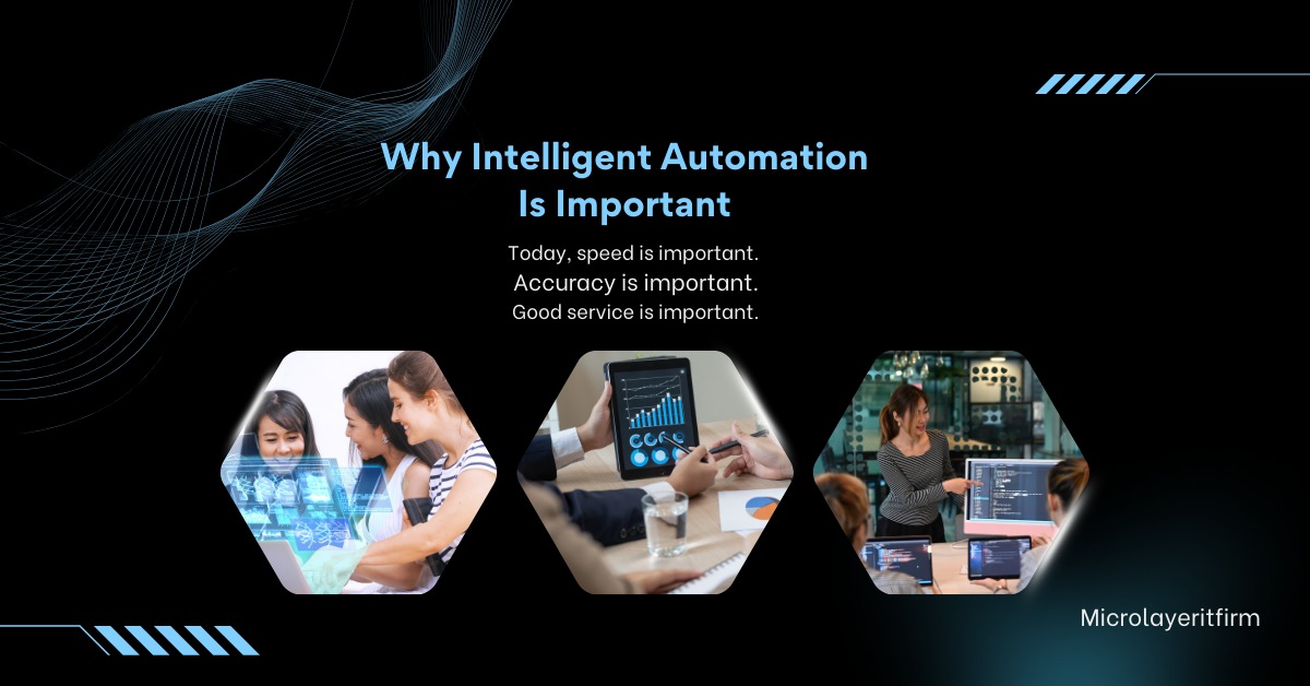 Impportance of Intelligent Automation everything you need to know about intelligent automation